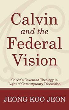 portada Calvin and the Federal Vision (en Inglés)