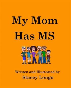 portada My Mom Has MS (en Inglés)