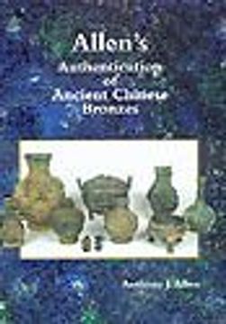 portada Allen's Authentication of Ancient Chinese Bronzes (en Inglés)