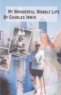 portada My Wonderful Wobbly Life: A Disabled Man's Autobiography Volume 1 (en Inglés)