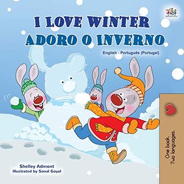 portada I Love Winter (English Portuguese Bilingual Children'S Book - Portugal) (English Portuguese Bilingual Collection - Portugal) (en Portugués)