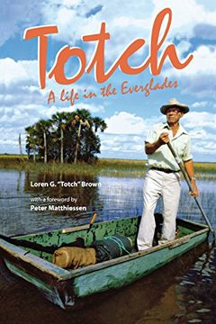 portada Totch: A Life in the Everglades (en Inglés)