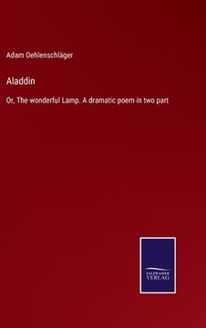 portada Aladdin: Or, The wonderful Lamp. A dramatic poem in two part (en Inglés)