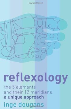 portada Reflexology: The 5 Elements and their 12 Meridians: A Unique Approach (en Inglés)