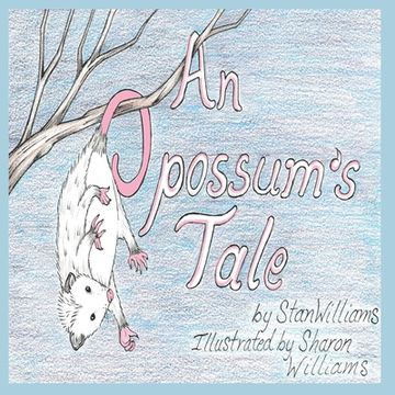 portada An Opossum's Tale (in English)