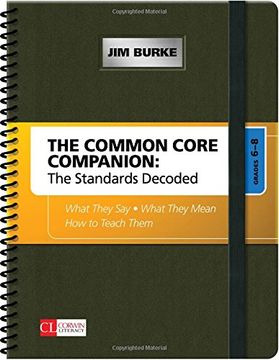 portada The Common Core Companion: The Standards Decoded, Grades 6-8: What They Say, What They Mean, How to Teach Them (Corwin Literacy) (en Inglés)