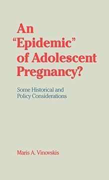 portada An "Epidemic" of Adolescent Pregnancy? Some Historical and Policy Considerations (in English)