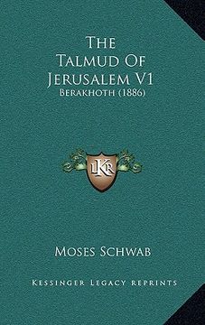 portada the talmud of jerusalem v1: berakhoth (1886) (en Inglés)