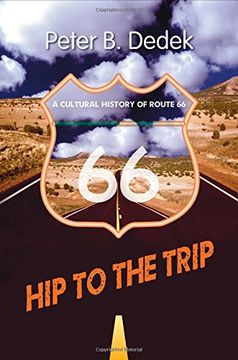 portada Hip to the Trip: A Cultural History of Route 66 (in English)