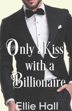 portada Only a Kiss with a Billionaire (en Inglés)