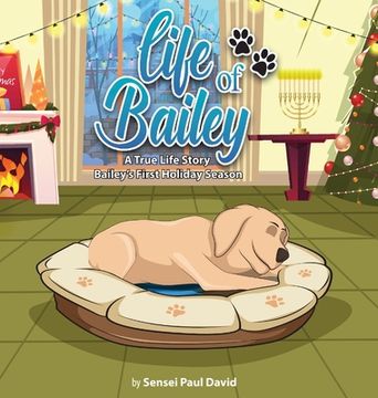 portada Life of Bailey: Bailey's First Holiday Season (en Inglés)