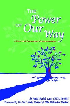 portada the power of our way: a path to a collective consciousness (en Inglés)