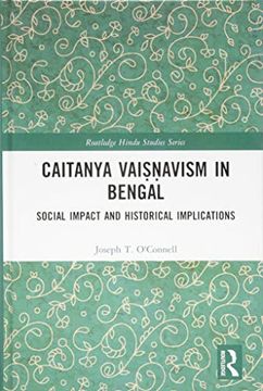 portada Caitanya Vaiṣṇavism in Bengal: Social Impact and Historical Implications (en Inglés)