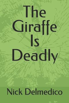 portada The Giraffe Is Deadly (en Inglés)