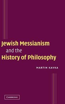 portada Jewish Messianism and the History of Philosophy (en Inglés)