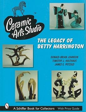 portada ceramic arts studio: the legacy of betty harrington
