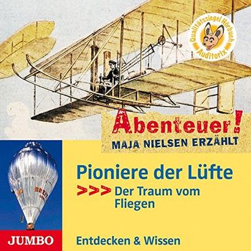 portada Abenteuer! Maja Nielsen Erzählt - Pioniere der Lüfte: Der Traum vom Fliegen (en Alemán)