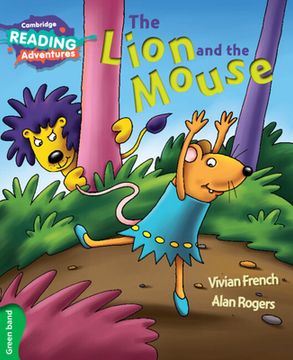The Lion and the Mouse Green Band (Cambridge Reading Adventures)