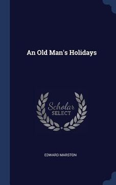 portada An Old Man's Holidays