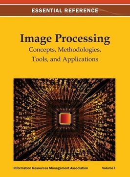 portada Image Processing: Concepts, Methodologies, Tools, and Applications Vol 1 (en Inglés)