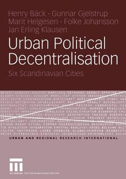portada urban political decentralisation: six scandinavian cities (en Inglés)