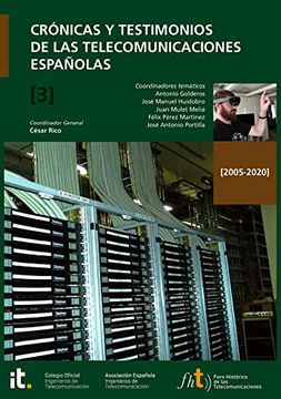portada Crónicas y Testimonios de las Telecomunicaciones Españolas 2005-2020: Tomo 3