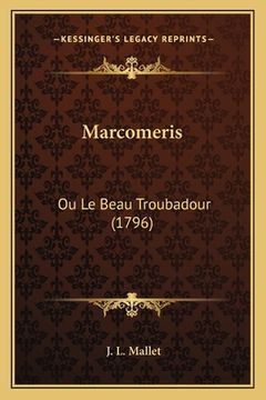 portada Marcomeris: Ou Le Beau Troubadour (1796) (in French)