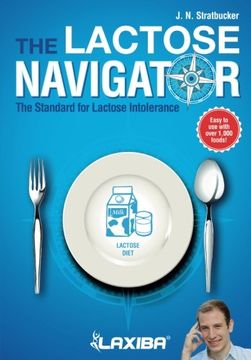 portada Laxiba The Lactose Navigator: The Standard for Lactose Intolerance: Volume 3 (The Nutrition Navigator Books) (en Inglés)