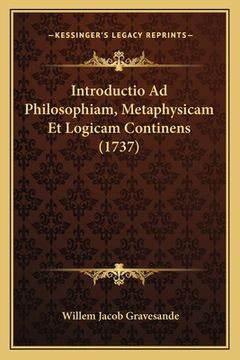 portada Introductio Ad Philosophiam, Metaphysicam Et Logicam Continens (1737) (en Latin)