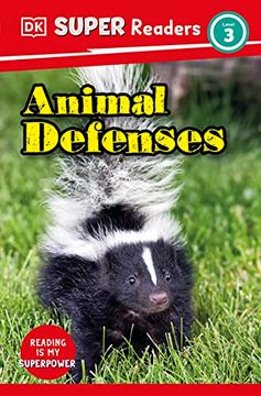 portada Dk Super Readers Level 3 Animal Defenses (in English)