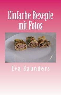 portada Einfache Rezepte mit Fotos (in German)