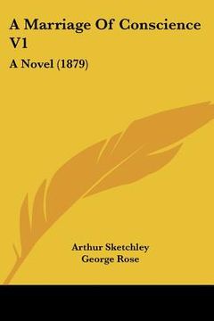 portada a marriage of conscience v1: a novel (1879) (in English)