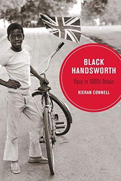 portada Black Handsworth: Race in 1980S Britain (Berkeley Series in British Studies) (en Inglés)