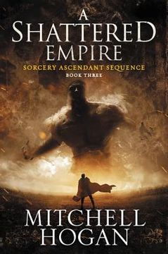 portada A Shattered Empire: Book Three of the Sorcery Ascendant Sequence (in English)