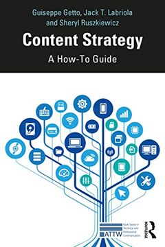 portada Content Strategy: A How-To Guide (Attw Series in Technical and Professional Communication) 
