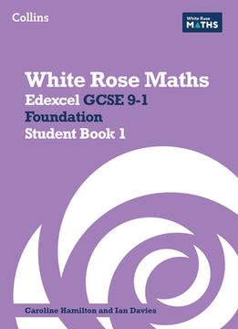 portada White Rose Maths: Edexcel GCSE 9-1 Foundation Student Book 1 (en Inglés)