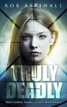 portada Truly Deadly: (book 1: Spy and Assassin Action Thriller Series) (en Inglés)