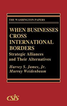 portada When Businesses Cross International Borders: Strategic Alliances and Their Alternatives (en Inglés)