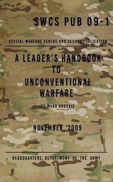portada SCWS PUB 09-1 A Leader's Handbook to Unconventional Warfare: November 2009 (in English)