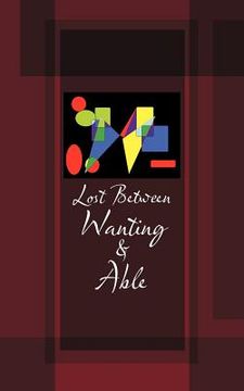 portada lost between wanting and able