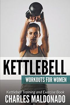 portada Kettlebell Workouts For Women: Kettlebell Training and Exercise Book