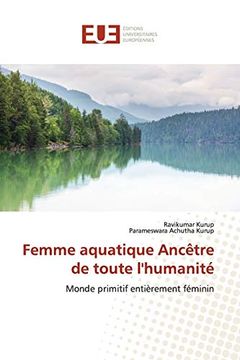portada Femme Aquatique Ancêtre de Toute L'humanité: Monde Primitif Entièrement Féminin (in French)