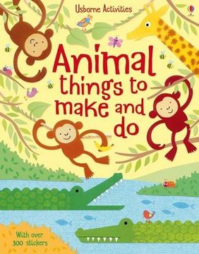 portada Animal Things to Make and do (Usborne Things to Make and do) (in English)