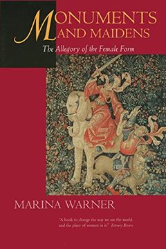 portada Monuments and Maidens: The Allegory of the Female Form 