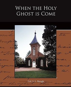 portada when the holy ghost is come (en Inglés)