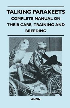 portada talking parakeets - complete manual on their care, training and breeding