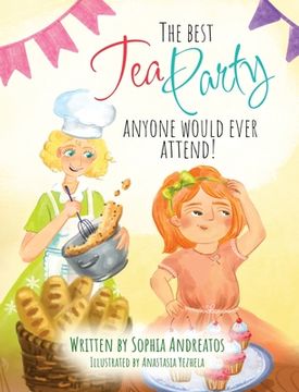portada The Best Tea Party Anyone Would Ever Attend! (en Inglés)