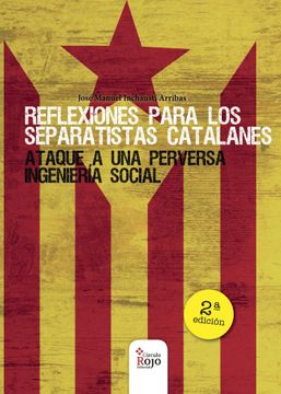 portada Reflexiones Para los Separatistas Catalanes 2ª Edicion