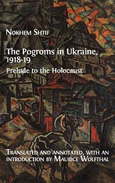 portada The Pogroms in Ukraine, 1918-19: Prelude to the Holocaust (en Inglés)