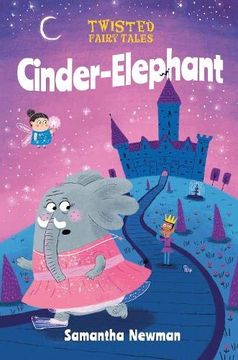 portada Twisted Fairy Tales: Cinder-Elephant (Twisted Fairy Tales, 5) 
